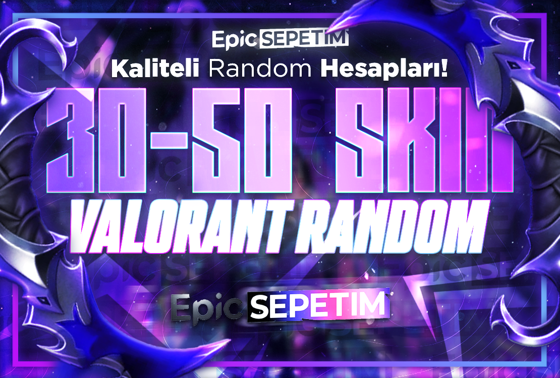 ⭐(%100TR) 30-50 SKİN RANDOM HESAP⭐